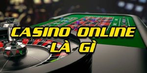 Giới thiệu Casino online là gì?